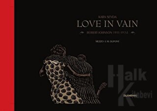 Kara Sevda / Love In Vain (Ciltli) - Halkkitabevi