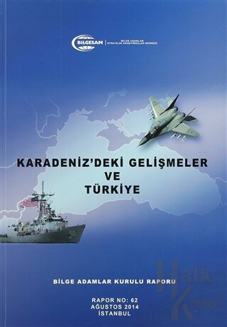 Karadeniz'deki Gelişmeler ve Türkiye