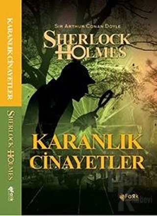 Karanlık Cinayetler - Sherlock Holmes - Halkkitabevi
