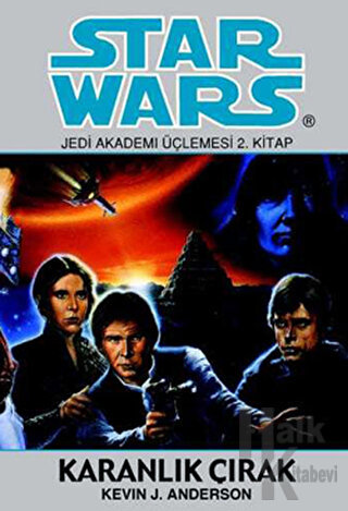 Karanlık Çırak - Star Wars Jedi Akademi Üçlemesi 2 - Halkkitabevi