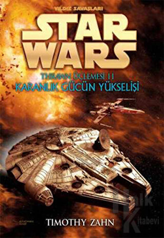 Karanlık Gücün Yükselişi - Yıldız Savaşları Star Wars Thrawn Üçlemesi 2