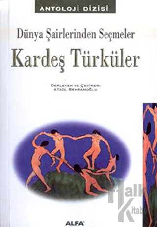 Kardeş Türküler Dünya Şairlerinden Seçmeler 128 Şairden 214 Şiir - Hal