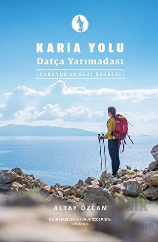 Karia Yolu Datça Yarımadası - Yürüyüş ve Gezi Rehberi - Halkkitabevi