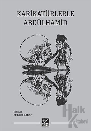 Karikatürlerle Abdülhamid - Halkkitabevi