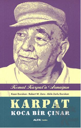 Karpat Koca Bir Çınar - Kemal Karpat'a Hediye - Halkkitabevi
