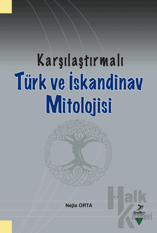 Karşılaştırmalı Türk ve İskandinav Mitolojisi - Halkkitabevi