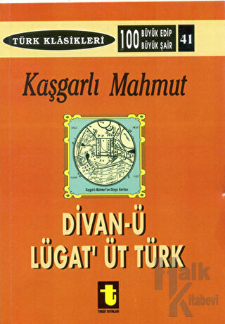 Kaşgarlı Mahmud ve Divan-ı Lugat-it Türk - Halkkitabevi