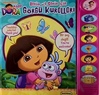 Kaşif Dora - Benim ve Senin İçin Görgü Kuralları (Ciltli)