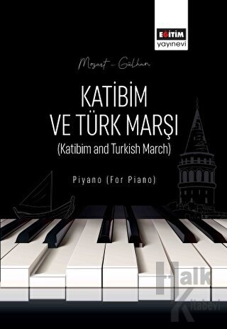 Katibim ve Türk Marşı - Halkkitabevi