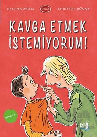 Kavga Etmek İstemiyorum!