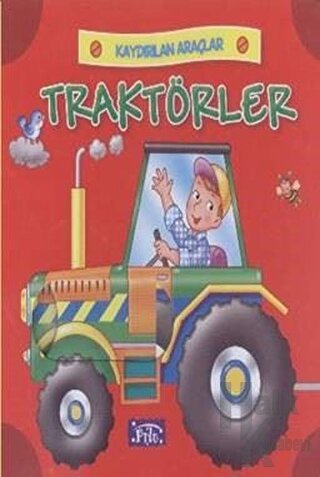 Kaydırılan Araçlar: Traktörler - Halkkitabevi