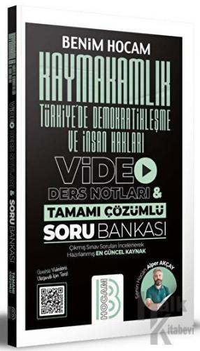 Kaymakamlık Türkiye'de Demokratikleşme ve İnsan Hakları Video Ders Notları ve Tamamı Çözümlü Soru Bankası