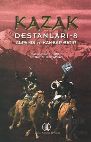 Kazak Destanları 8: Alpamıs ve Kambar Batır - Halkkitabevi