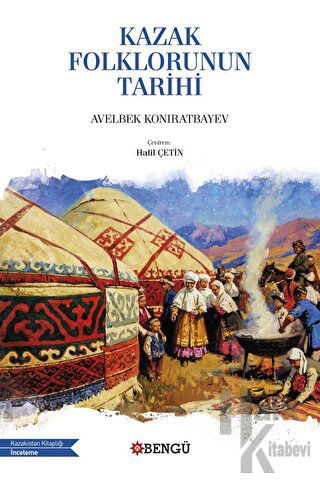 Kazak Folklorunun Tarihi - Halkkitabevi
