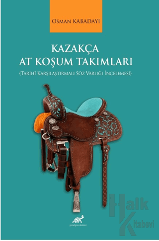 Kazakça At Koşum Takımları - Halkkitabevi