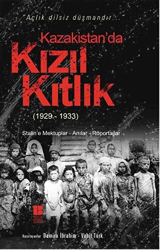 Kazakistan’da Kızıl Kıtlık (1929-1933) - Halkkitabevi
