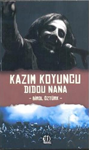 Kazim Koyuncu - Didou Nana - Halkkitabevi