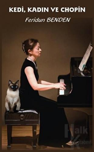 Kedi, Kadın ve Chopin - Halkkitabevi