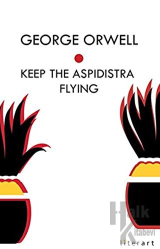 Keep The Aspidistra Flying - Halkkitabevi