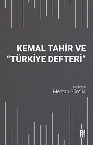 Kemal Tahir ve Türkiye Defteri