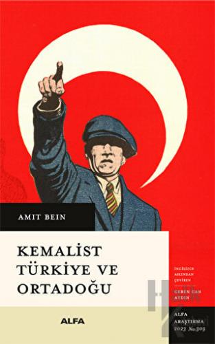 Kemalist Türkiye ve Ortadoğu - Halkkitabevi