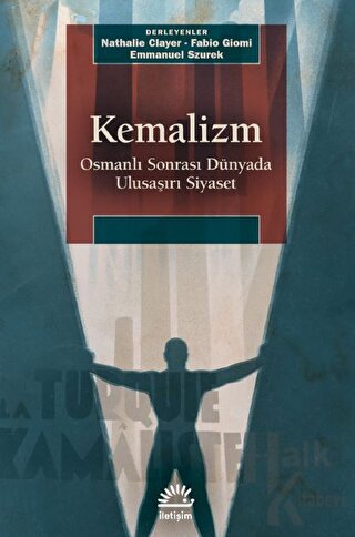 Kemalizm - Osmanlı Sonrası Dünyada Ulusaşırı Siyaset