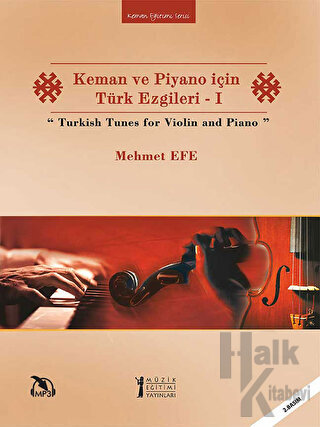 Keman ve Piyano için Türk Ezgileri - 1 / Turkish Tunes for Violin and 