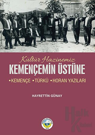 Kemençemin Üstüne - Kemençe-Türkü-Horan Yazıları - Halkkitabevi