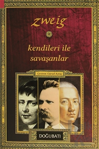 Kendileri ile Savaşanlar: Kleist, Nietzsche, Hölderlin - Halkkitabevi