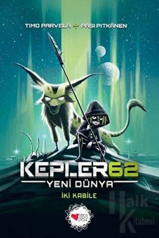 Kepler62: Yeni Dünya - İki Kabile - Halkkitabevi