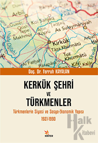 Kerkük Şehri ve Türkmenler - Halkkitabevi