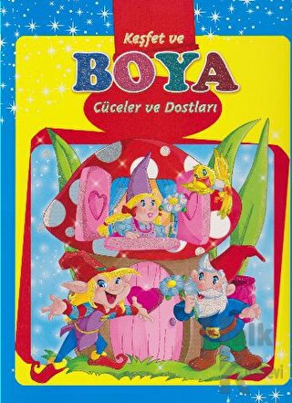 Keşfet ve Boya - Cüceler ve Dostları - Halkkitabevi