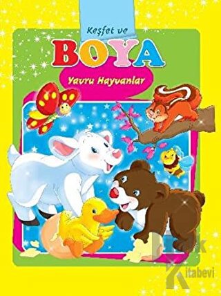 Keşfet ve Boya - Yavru Hayvanlar - Halkkitabevi