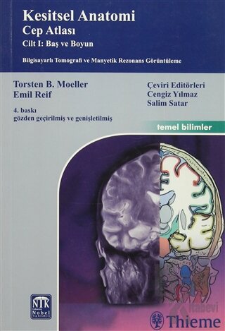 Kesitsel Anatomi Cep Atlası Cilt I: Baş ve Boyun