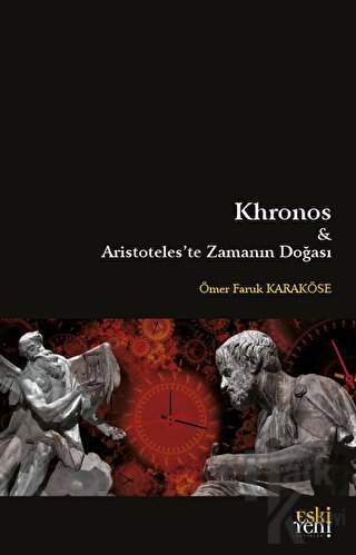 Khronos ve Aristoteles'te Zamanın Doğası - Halkkitabevi