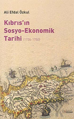 Kıbrıs’ın Sosyo-Ekonomik Tarihi (1726-1750) - Halkkitabevi