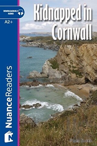 Kidnapped in Cornwall +Audio (A2+) Nuance Readers L.4 - Halkkitabevi