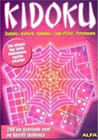 Kidoku Sudoku, Kakuro, Spidoku, Logi - Place, Patchwork - Halkkitabevi