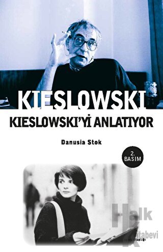 Kieslowski Kieslowski’yi Anlatıyor