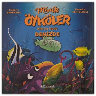 Kiki İle Dodo - Denizde / Minik Öyküler (Ciltli) - Halkkitabevi