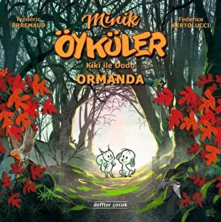 Kiki ile Dodo - Ormanda / Minik Öyküler (Ciltli)