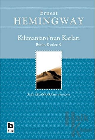 Kilimanjaro’nun Karları Bütün Eserleri: 9 - Halkkitabevi