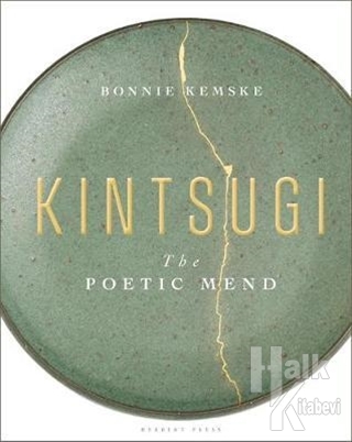 Kintsugi The Poetic Mend (Ciltli)