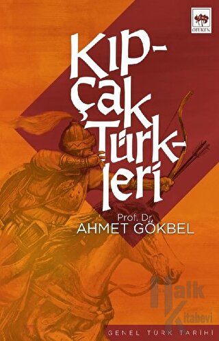 Kıpçak Türkleri Siyasi ve Dini Tarihi - Halkkitabevi