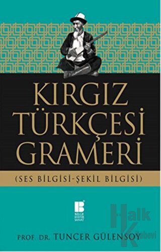 Kırgız Türkçesi Grameri - Halkkitabevi