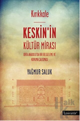 Kırıkkale Keskin’in Kültür Mirası - Halkkitabevi