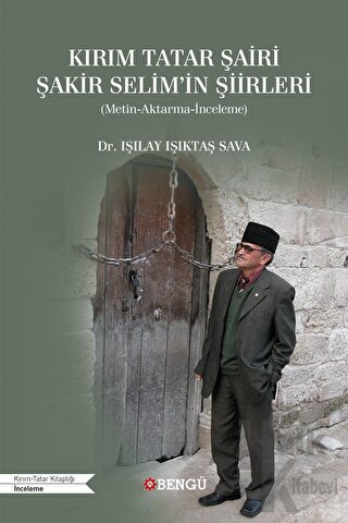 Kırım Tatar Şairi Şakir Selim'in Şiirleri