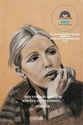 Kirpi Üç Aylık Edebiyat ve Düşün Dergisi Sayı: 05 Nisan-Mayıs-Haziran 