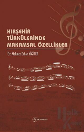 Kırşehir Türkülerinde Makamsal Özellikler