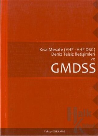 Kısa Mesafe Deniz Telsiz İletişimleri Ve GMDSS - Halkkitabevi